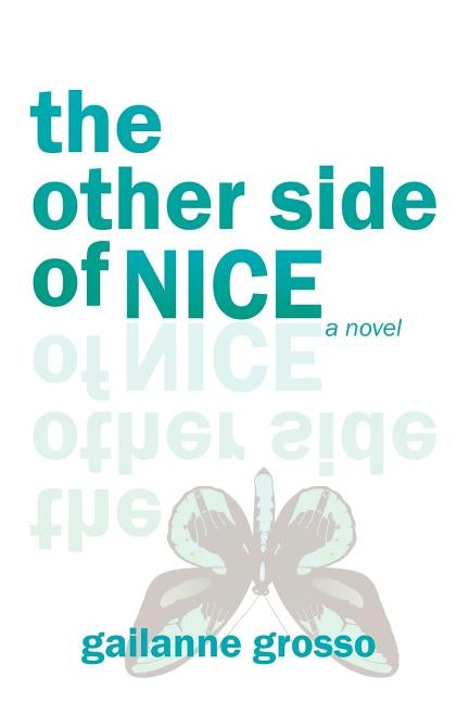 The Other Side of Nice by Grosso, Gailanne