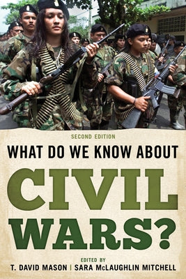 What Do We Know about Civil Wars? by Mason, T. David