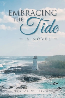 Embracing the Tide by Williams, Janice