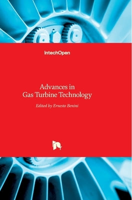 Advances in Gas Turbine Technology by Benini, Ernesto