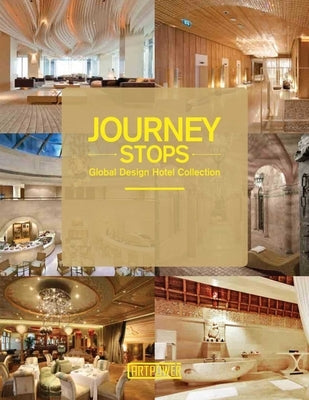 Journey Stops: Global Hotel Collection by Jiajia, Xia