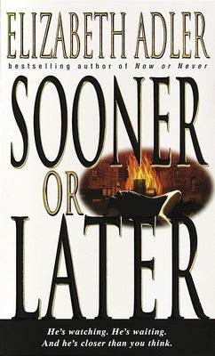 Sooner or Later by Adler, Elizabeth