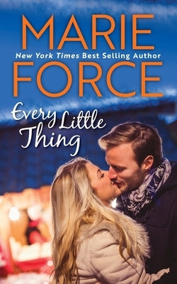 Every Little Thing: (Butler, Vermont Series, Book 1) by Force, Marie