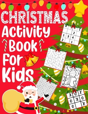 Christmas Activity Book for Kids: Over 60 Christmas Activities For Children Ages 4-10, Coloring Pages, Mazes, Sudoku Puzzles, Word Search, and More! by Press, Puzzlesline