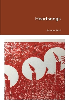 Heartsongs by Feld, Samuel