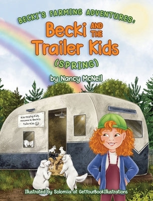 Becki and the Trailer Kids (Spring) by McNeil, Nancy