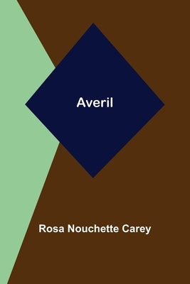 Averil by Nouchette Carey, Rosa