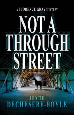 Not A Through Street by Dechesere-Boyle, Judith