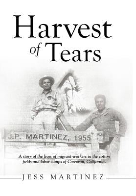 Harvest of Tears by Martinez, Jess