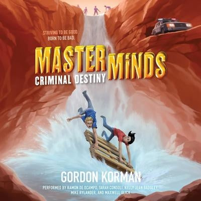 Masterminds: Criminal Destiny Lib/E by Korman, Gordon