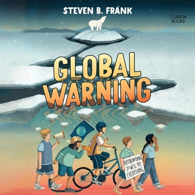 Global Warning by Frank, Steven B.