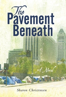 The Pavement Beneath by Christensen, Sharon