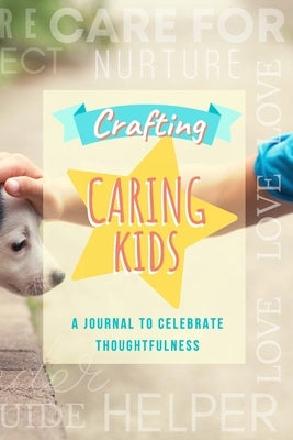 Crafting Caring Kids by Gower, Tricia