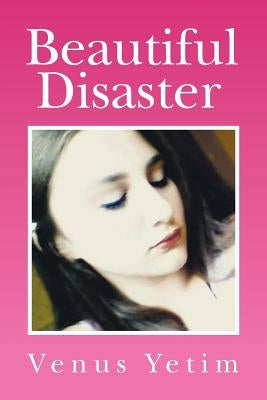 Beautiful Disaster by Yetim, Venus