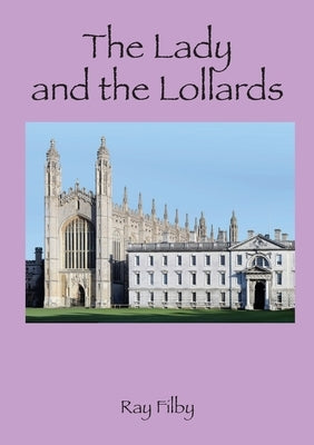 The Lady and the Lollards by Filby, Ray