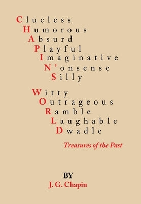 Chapin's World: Treasures of the Past by Chapin, J. G.