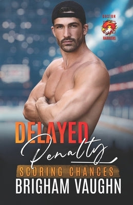 Delayed Penalty: An M/M Hockey Romance by Vaughn, Brigham