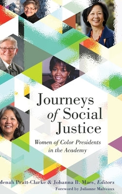 Journeys of Social Justice: Women of Color Presidents in the Academy by Brock, Rochelle