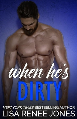 When He's Dirty by Jones, Lisa Renee