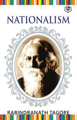 Nationalism by Tagore, Rabindranath