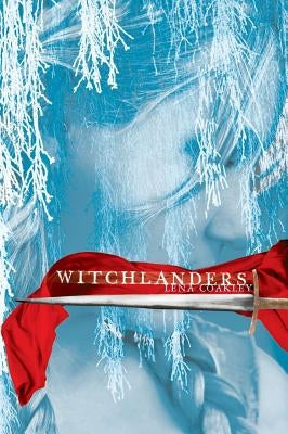Witchlanders by Coakley, Lena