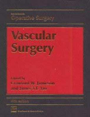 Vascular Surgery by Yao, Crawford W. Jamieson and James S. T