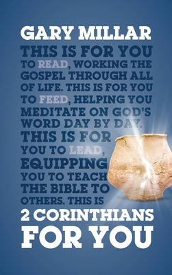 2 Corinthians for You: For Reading, for Feeding, for Leading by Millar, Gary