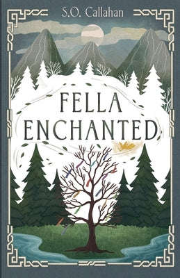 Fella Enchanted by Callahan, S. O.