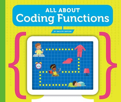 All about Coding Functions by Jaycox, Jaclyn
