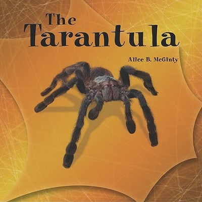 The Tarantula by McGinty, Alice B.