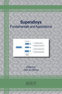 Superalloys: Fundamentals and Applications by Al-Ahmed, Amir