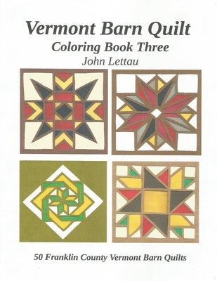 Vermont Barn Quilt: Coloring Book by Lettau, John H.