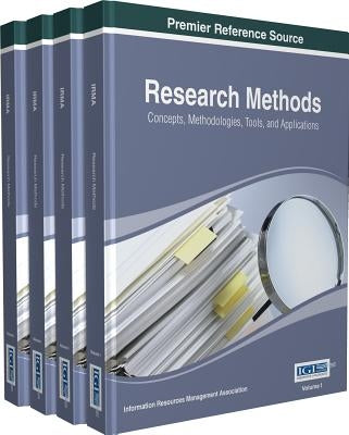 Research Methods: Concepts, Methodologies, Tools, and Applications, 4VOL by Irma