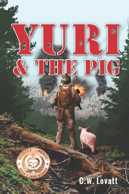 Yuri and the Pig by Lovatt, C. W.
