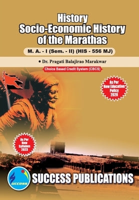 Socio-Economic History of the Marathas, First Year, M.A, Sem-II-English by Dr Pragati Balajirao Marakwar