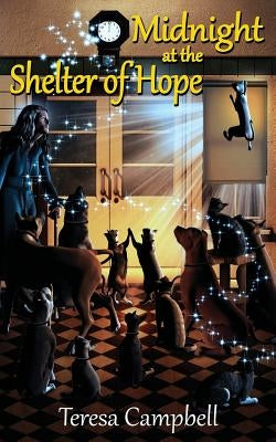 Midnight at the Shelter of Hope by Campbell, Teresa