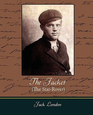 The Jacket (the Star-Rover) by London, Jack