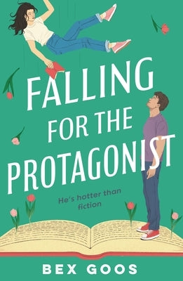 Falling for the Protagonist by Goos, Bex
