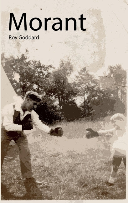 Morant by Goddard, Roy