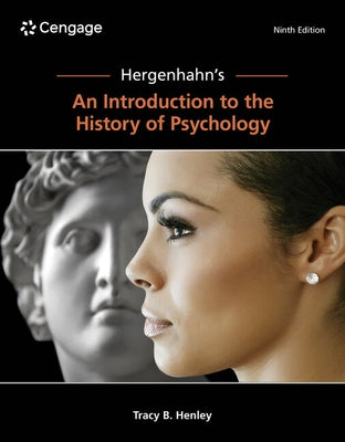 Hergenhahn's an Introduction to the History of Psychology, Loose-Leaf Version by Henley, Tracy