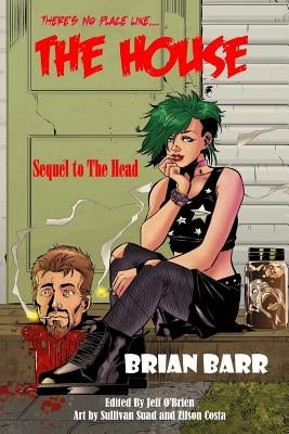 The House: Sequel to The Head by O'Brien, Jeff