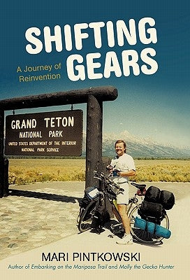 Shifting Gears: A Journey of Reinvention by Pintkowski, Mari
