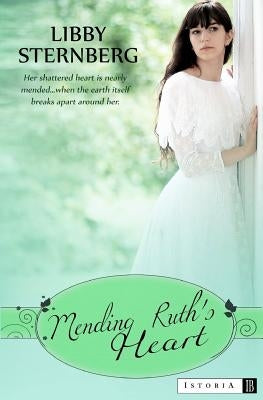 Mending Ruth's Heart by Sternberg, Libby