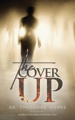 The Cover Up by Dones, Theodore