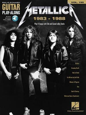 Metallica: 1983-1988: Guitar Play-Along Volume 195 by Metallica