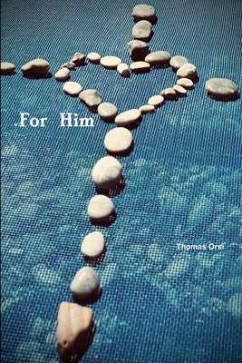 For Him by Orsi, Thomas