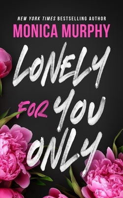Lonely for You Only: A Lancaster Novel by Murphy, Monica