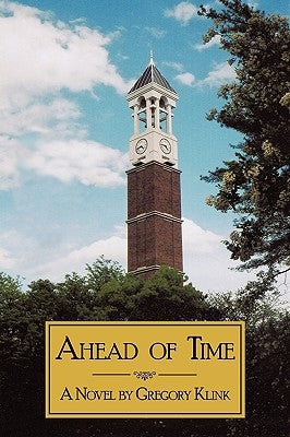 Ahead of Time by Gregory Klink, Klink