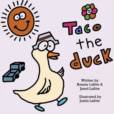 Taco the Duck by Lafitte, Bonnie