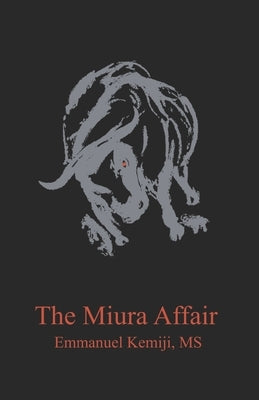 The Miura Affair by Kemiji, Emmanuel